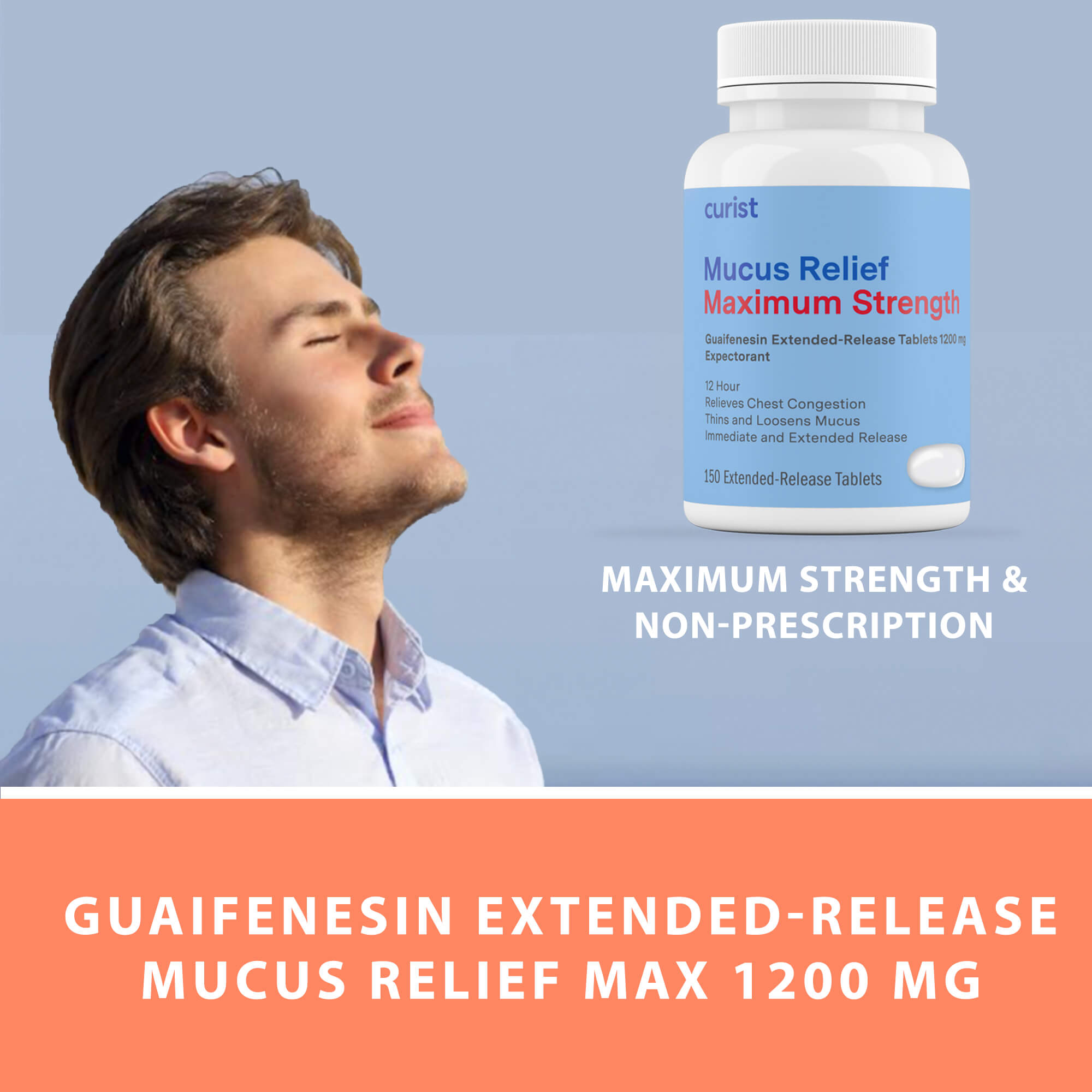Mucus Relief Max Strength (guaifenesin 1200 mg), 150 ct by Curist