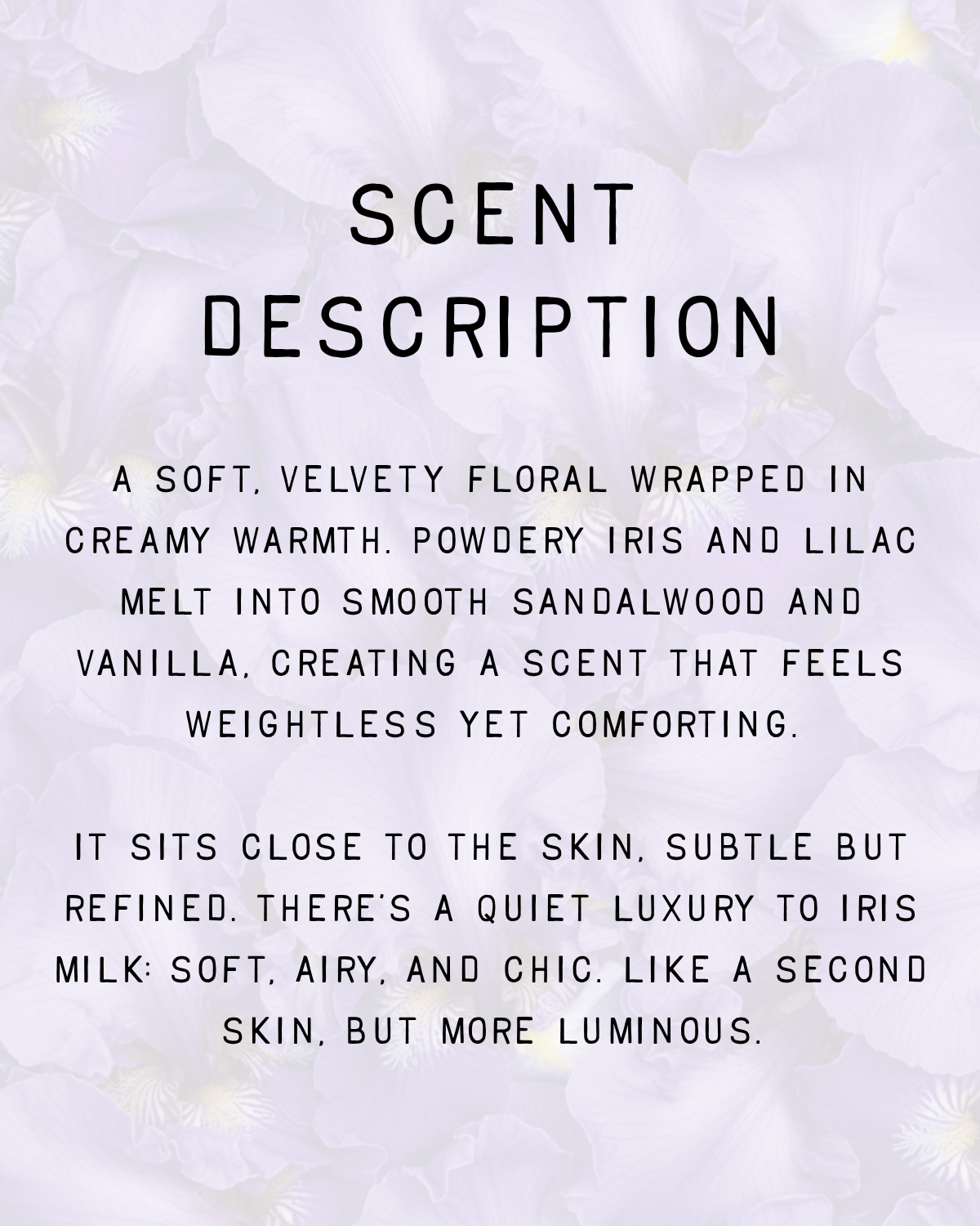 Iris Milk Fragrance
