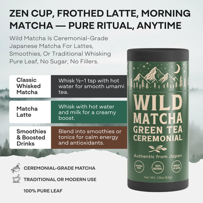 Wild Matcha Green Tea Powder — Ceremonial, Authentic from Japan